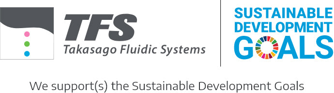 TFS takasago Fluidic SyStems SUSTAINABLE DEVELOPMENT
